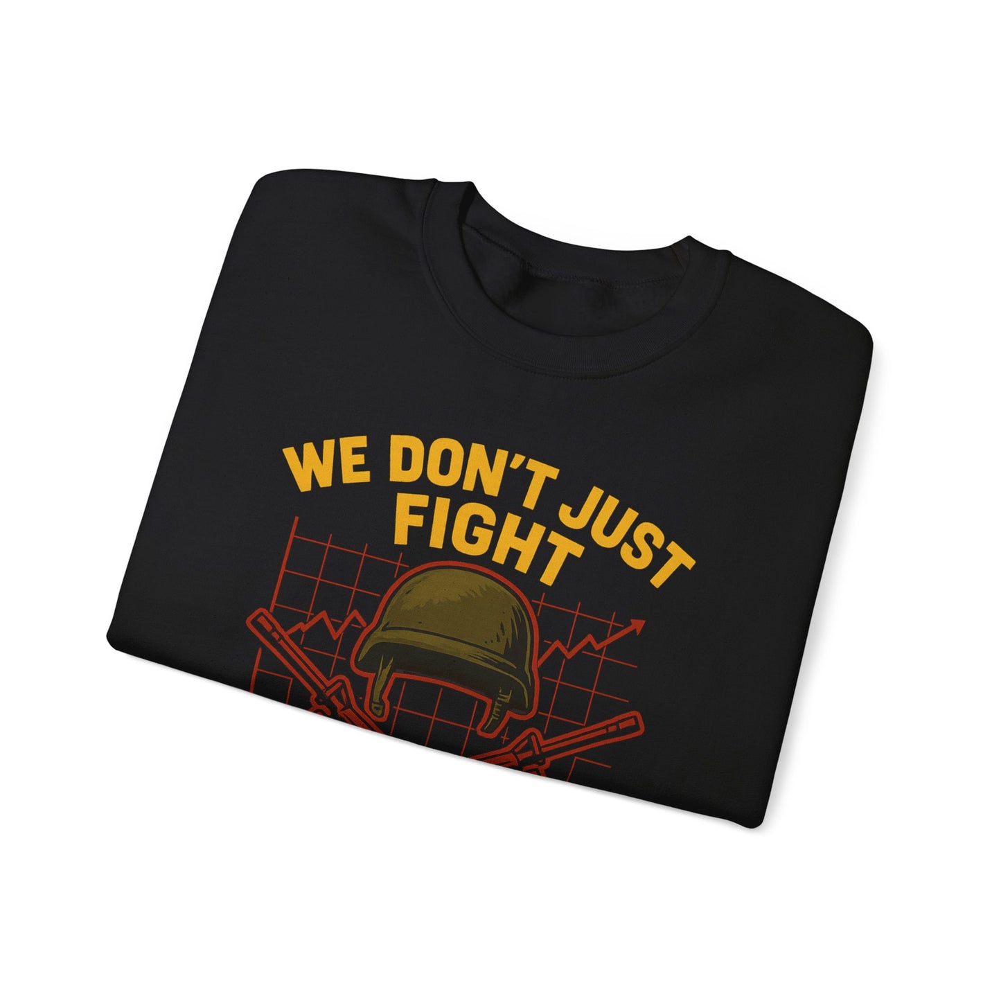 We Don't Just Fight We Predict - Unisex Crewneck Sweatshirt