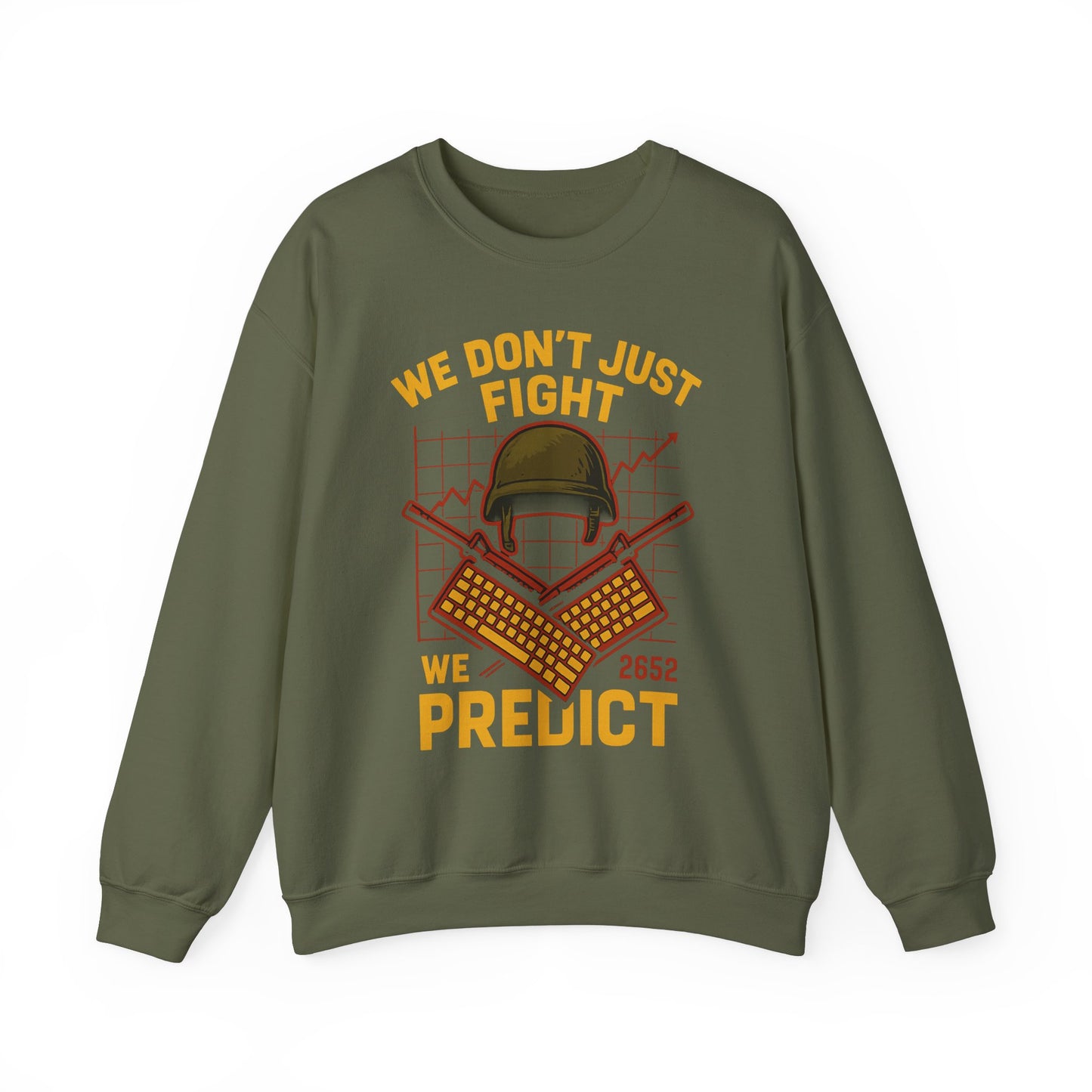 We Don't Just Fight We Predict - Unisex Crewneck Sweatshirt