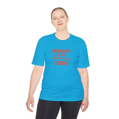Debugging Is My Cardio Unisex Moisture Wicking Tee