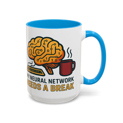 Colorful Brain-Themed Coffee Mug - "My Neural Network Needs A Break"