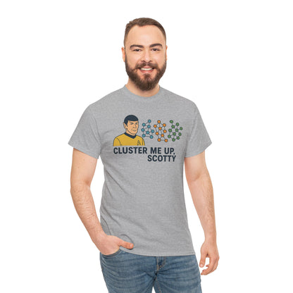 "Cluster Me Up, Scotty" Unisex Heavy Cotton Tee