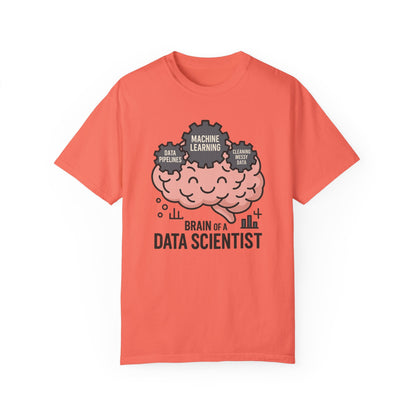 Brain of a Data Scientist - Unisex Garment-Dyed T-shirt