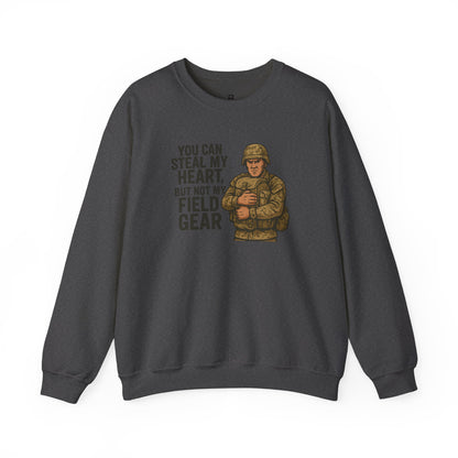 You Can Take My Heart But Not My Field Gear! - Unisex Crewneck Sweatshirt