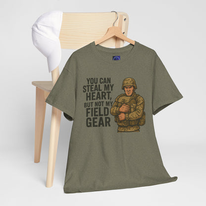 Unisex Heavy Cotton Tee - 'You Can Steal My Heart, But Not My Field Gear'