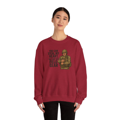 You Can Take My Heart But Not My Field Gear! - Unisex Crewneck Sweatshirt