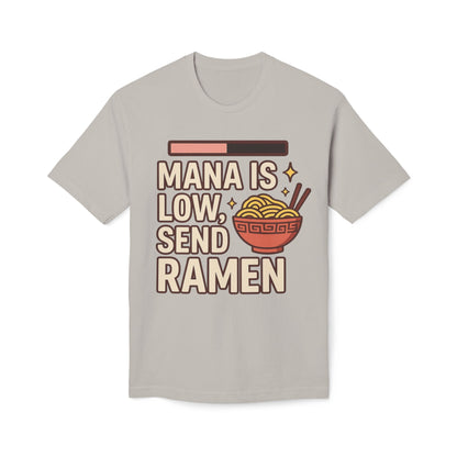 T-Shirt - 'Mana is Low, Send Ramen'