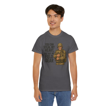 Unisex Heavy Cotton Tee - 'You Can Steal My Heart, But Not My Field Gear'
