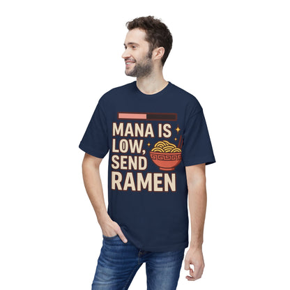 T-Shirt - 'Mana is Low, Send Ramen'