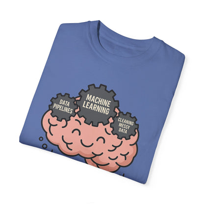 Brain of a Data Scientist - Unisex Garment-Dyed T-shirt