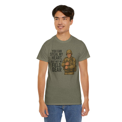 Unisex Heavy Cotton Tee - 'You Can Steal My Heart, But Not My Field Gear'