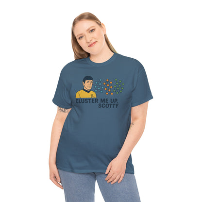 "Cluster Me Up, Scotty" Unisex Heavy Cotton Tee