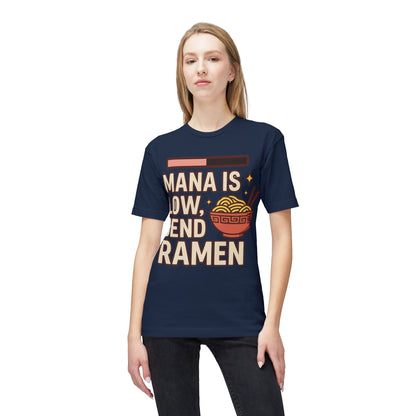 T-Shirt - 'Mana is Low, Send Ramen'