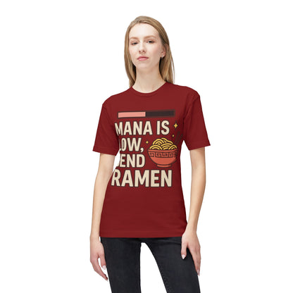 T-Shirt - 'Mana is Low, Send Ramen'