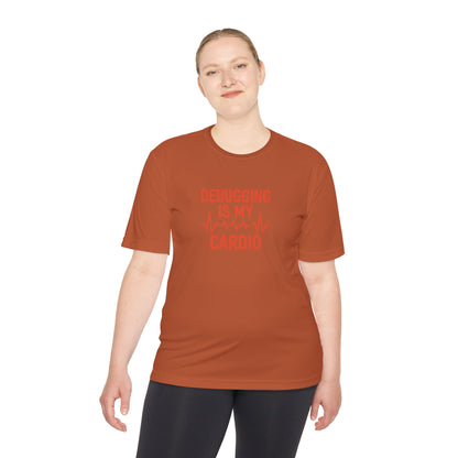 Debugging Is My Cardio Unisex Moisture Wicking Tee