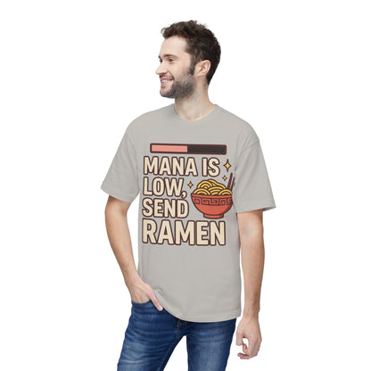 T-Shirt - 'Mana is Low, Send Ramen'