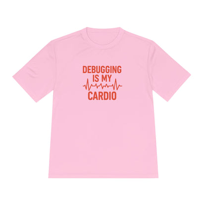 Debugging Is My Cardio Unisex Moisture Wicking Tee