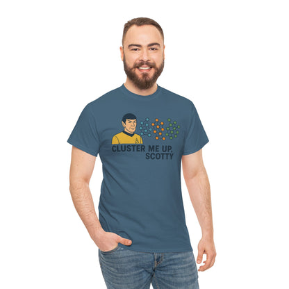 "Cluster Me Up, Scotty" Unisex Heavy Cotton Tee