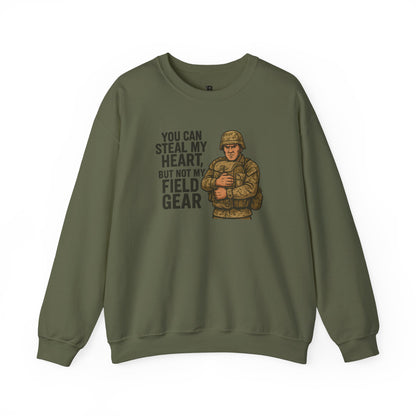 You Can Take My Heart But Not My Field Gear! - Unisex Crewneck Sweatshirt