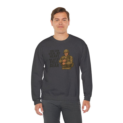 You Can Take My Heart But Not My Field Gear! - Unisex Crewneck Sweatshirt