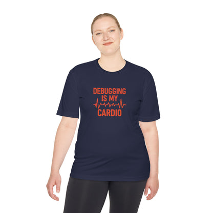 Debugging Is My Cardio Unisex Moisture Wicking Tee