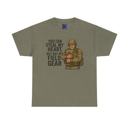 Unisex Heavy Cotton Tee - 'You Can Steal My Heart, But Not My Field Gear'